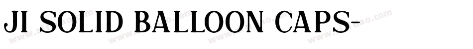 JI Solid Balloon Caps字体转换